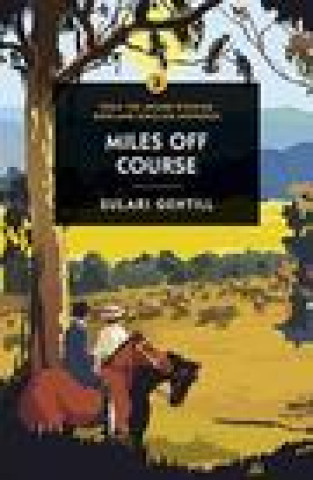 Knjiga Miles Off Course Sulari Gentill