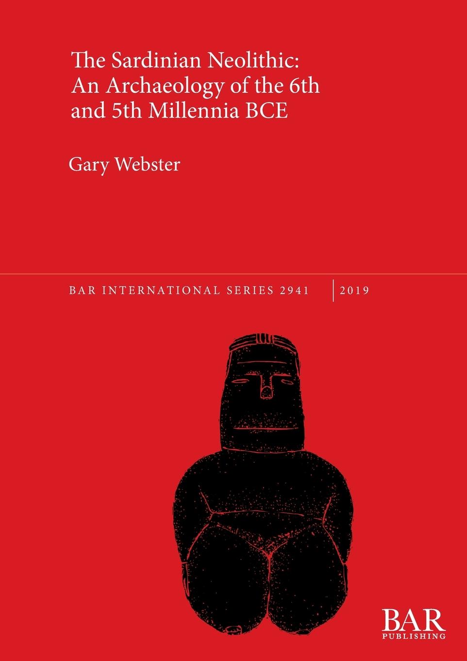 Kniha Sardinian Neolithic: An Archaeology of the 6th and 5th Millennia BCE 