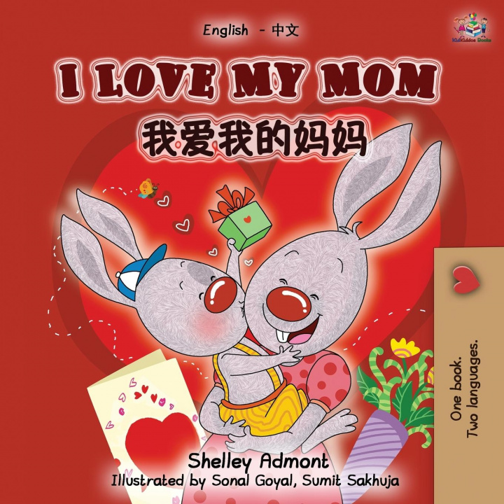 Kniha I Love My Mom (English Chinese Mandarin Bilingual Book) Kidkiddos Books