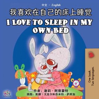 Kniha I Love to Sleep in My Own Bed (Chinese English Bilingual Book) Kidkiddos Books