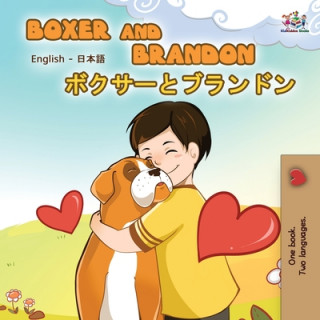 Carte Boxer and Brandon (English Japanese Bilingual Book) Inna Nusinsky