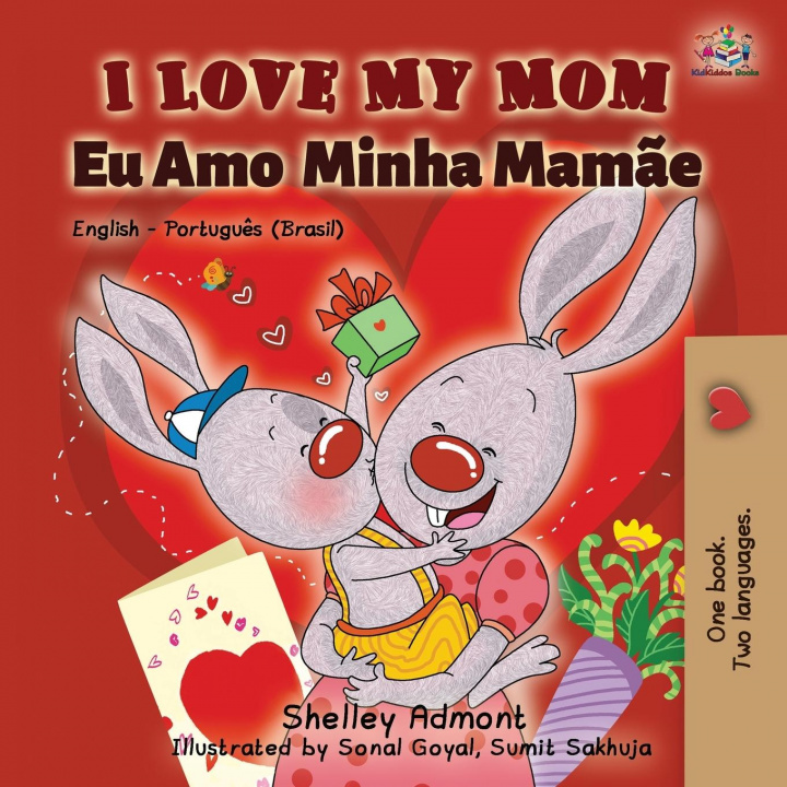 Buch I Love My Mom (English Portuguese- Brazil) Kidkiddos Books