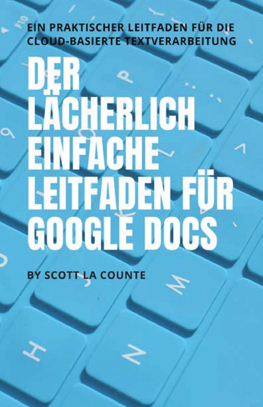 Könyv lacherlich einfache Leitfaden fur Google Docs 