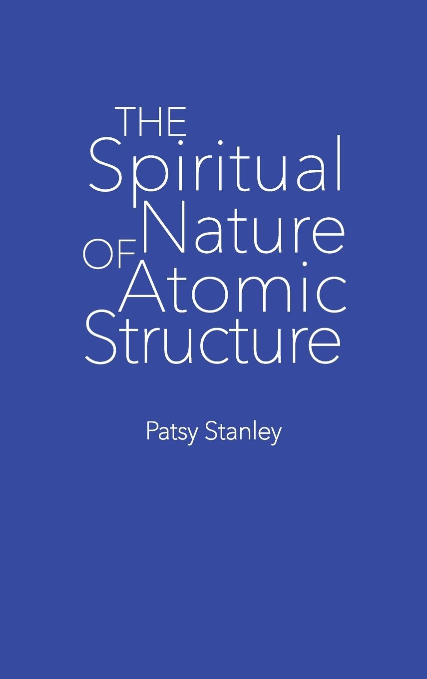 Könyv Spiritual Nature of Atomic Structure 