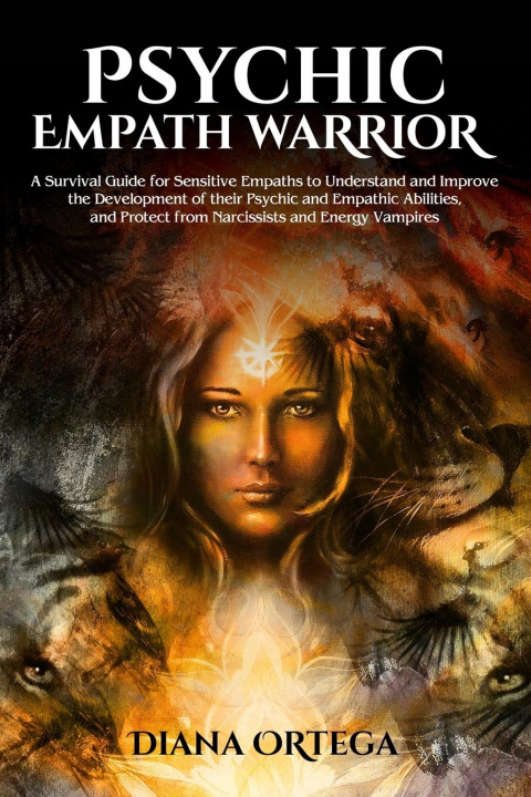 Книга Psychic Empath Warrior Diana Ortega