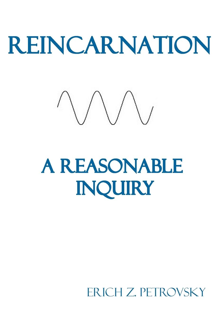 Buch Reincarnation A Reasonable Inquiry 