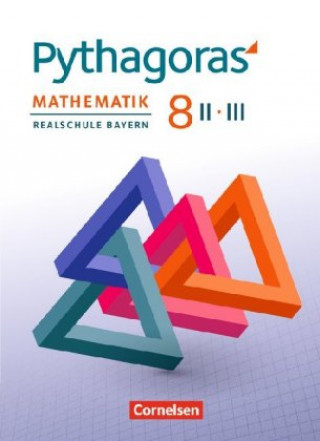 Knjiga Pythagoras - Realschule Bayern - 8. Jahrgangsstufe (WPF II/III) Hannes Klein