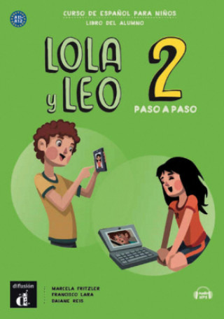 Kniha Lola y Leo, paso a paso - Libro del alumno + Audio descargable MP3. Vol.2 