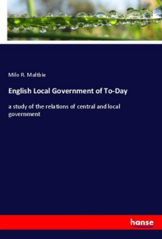 Kniha English Local Government of To-Day 