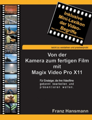 Книга Von der Kamera zum fertigen Film mit Magix Video Pro X11 