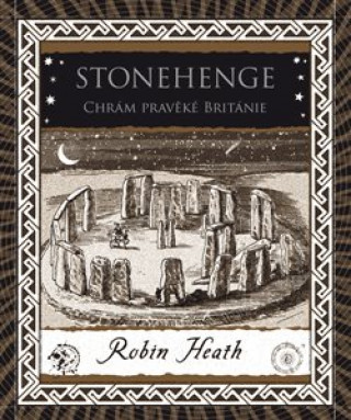 Book Stonehenge Chrám pravěké Británie Robin Heath