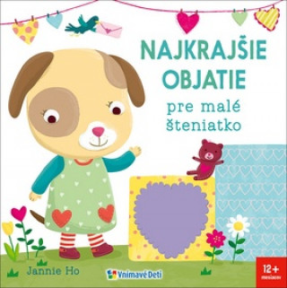 Книга Najkrajšie objatie pre malé šteniatko Jannie Ho