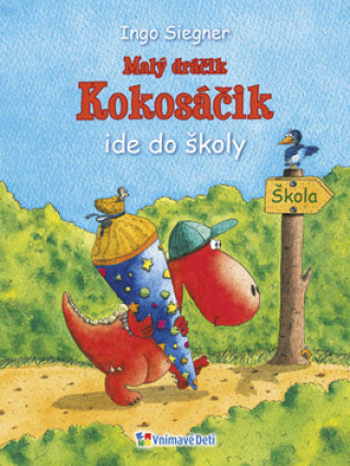 Kniha Malý dráčik Kokosáčik ide do školy Ingo Siegner