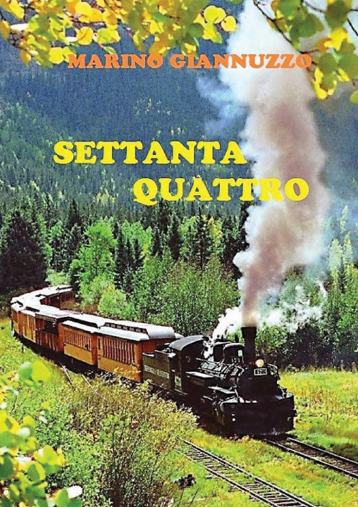 Knjiga Settanta quattro Marino Giannuzzo