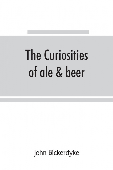 Knjiga curiosities of ale & beer 