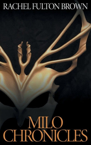 Boek Milo Chronicles Rachel Fulton Brown
