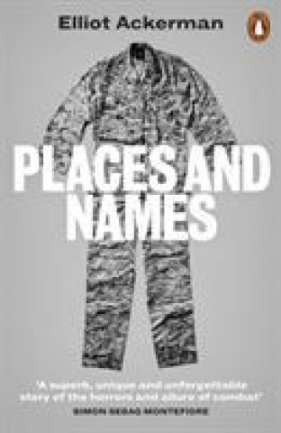 Βιβλίο Places and Names Elliot Ackerman