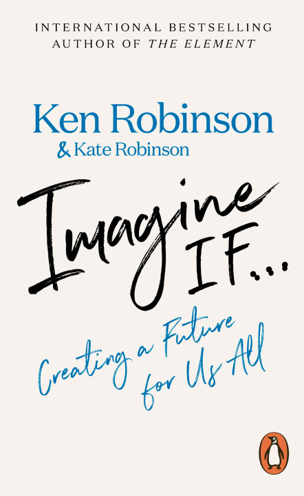Книга Imagine If... Sir Ken Robinson