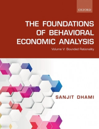 Carte Foundations of Behavioral Economic Analysis Dhami