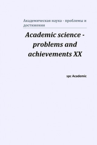 Carte Academic science - problems and achievements XX SPC ACADEMIC