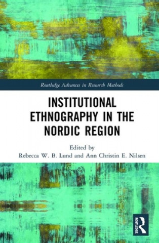 Buch Institutional Ethnography in the Nordic Region Rebecca W. B. Lund