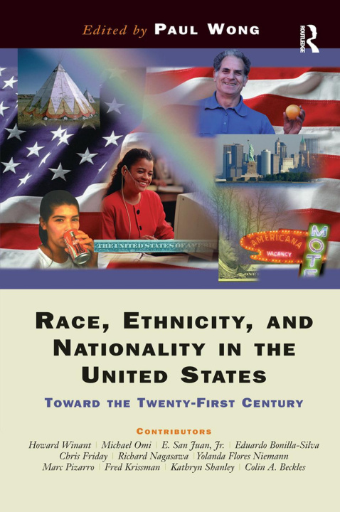 Kniha Race, Ethnicity, And Nationality In The United States Paul Wong