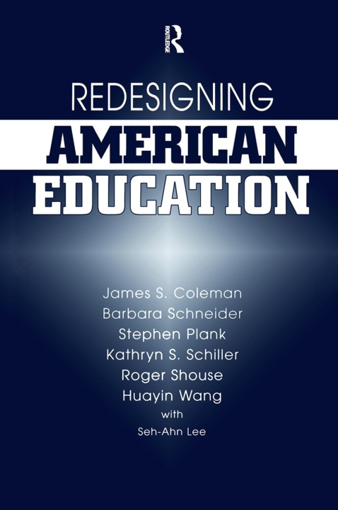 Kniha Redesigning American Education James Coleman