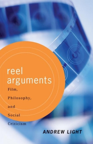 Kniha Reel Arguments Andrew Light