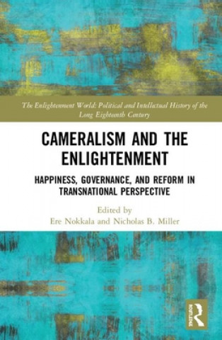Knjiga Cameralism and the Enlightenment Ere Nokkala