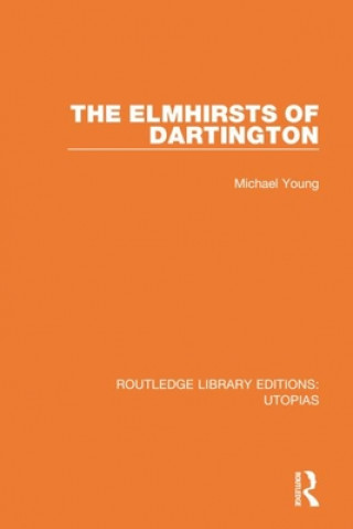 Carte Elmhirsts of Dartington Michael Young