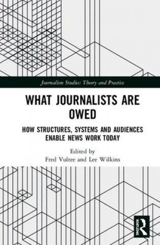 Boek What Journalists Are Owed Fred Vultee