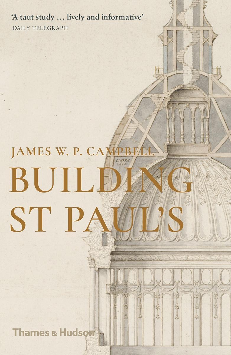 Kniha Building St Paul's JAMES W P CAMPBELL