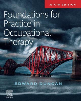 Knjiga Foundations for Practice in Occupational Therapy Edward A. S. Duncan