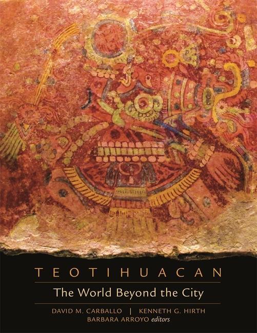 Kniha Teotihuacan - The World Beyond the City 
