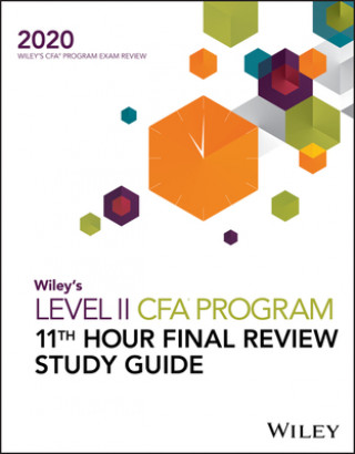Carte Wiley's Level II CFA Program 11th Hour Final Review Study Guide 2020 Wiley