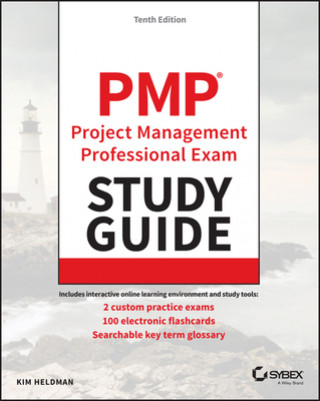 Könyv PMP Project Management Professional Exam Study Guide 2021 Exam Update, Tenth Edition Kim Heldman
