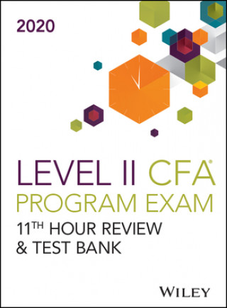 Kniha Wiley's Level II CFA Program 11th Hour Guide + Test Bank 2020 Wiley