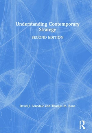 Kniha Understanding Contemporary Strategy Thomas M. Kane