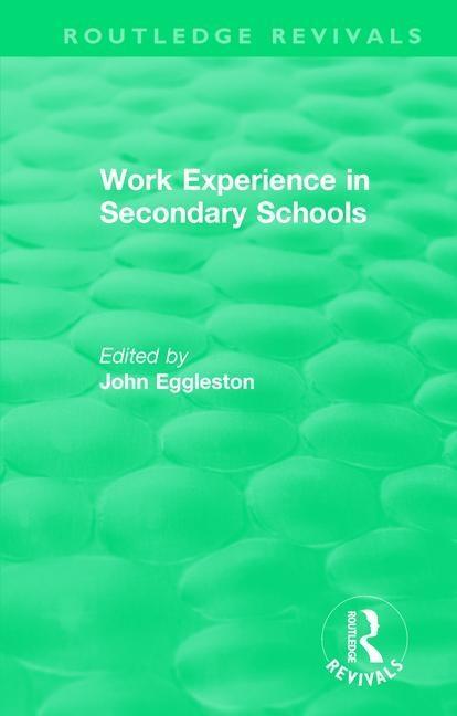 Kniha Work Experience in Secondary Schools John Eggleston