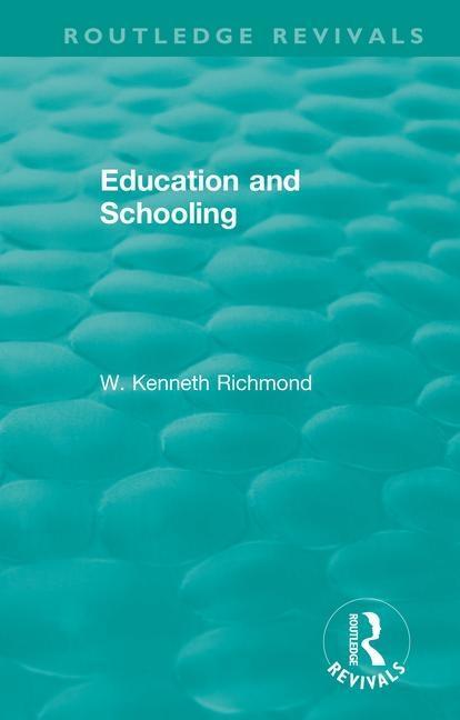Buch Education and Schooling W. Kenneth Richmond