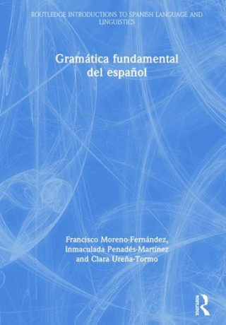 Kniha Gramatica fundamental del espanol Francisco Moreno-Fernandez