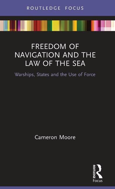 Buch Freedom of Navigation and the Law of the Sea MOORE