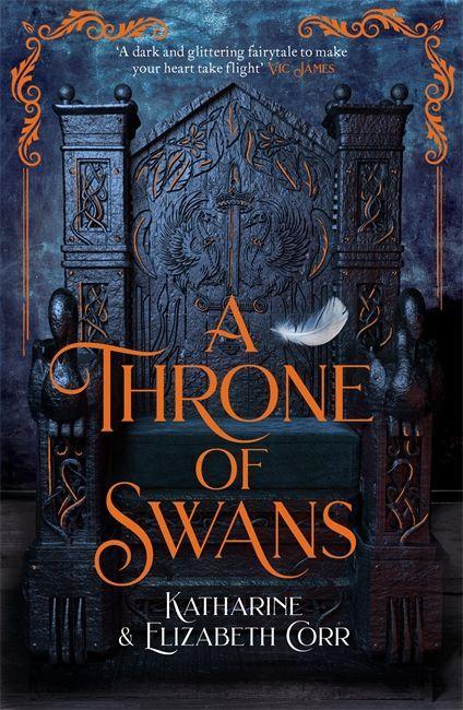 Kniha Throne of Swans Katharine & Elizabeth Corr