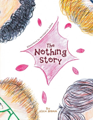 Knjiga Nothing Story Alice Namm