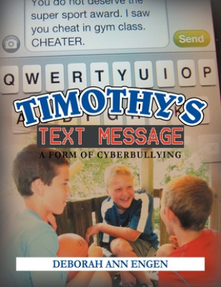Knjiga Timothy's Text Message Deborah Ann Engen