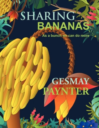 Libro Sharing Bananas Gesmay Paynter