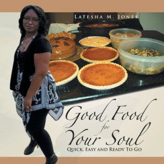 Βιβλίο Good Food For Your Soul Latesha M. Jones