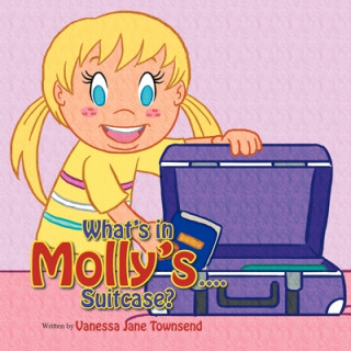 Buch What's in Molly's...Suitcase? Vanessa Jane Townsend