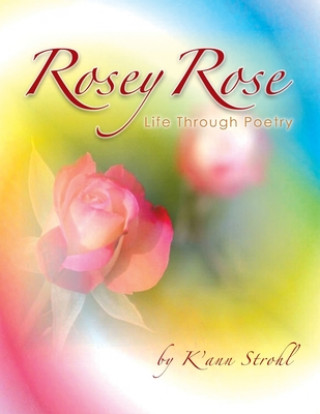 Carte Rosey Rose Life Through Poetry 