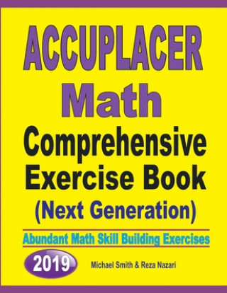 Knjiga Accuplacer Math Comprehensive Exercise Book (Next Genaration) Reza Nazari